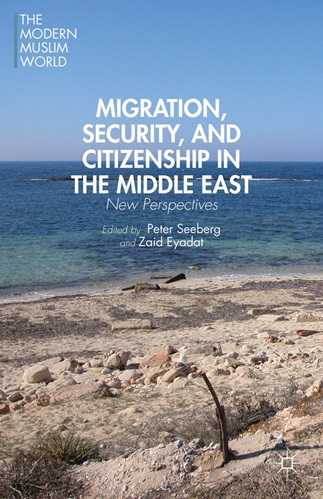 Migration, Security, and Citizenship in the Middle East