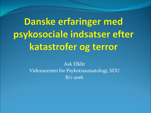 Ask Elklit - konference omkring optimering af den psykosociale indsats efter katastrofer og terror
