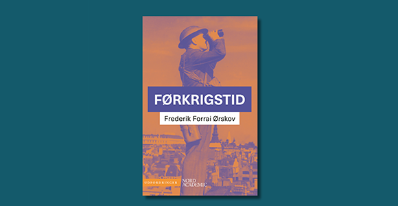 Forside af bogen Førkrigstid af Frederik Forrai Ørskov