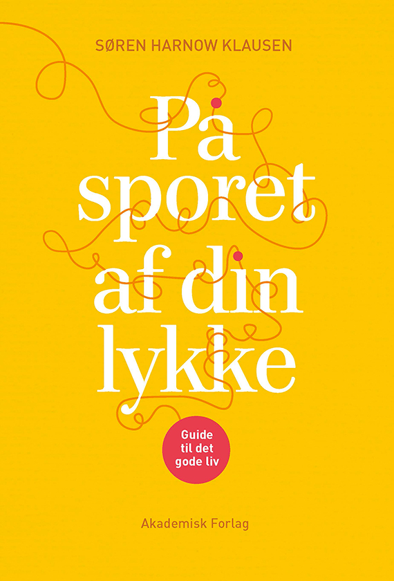 Billedet viser forsiden på Søren harnow Klausens nye bog På sporet af din lykke.