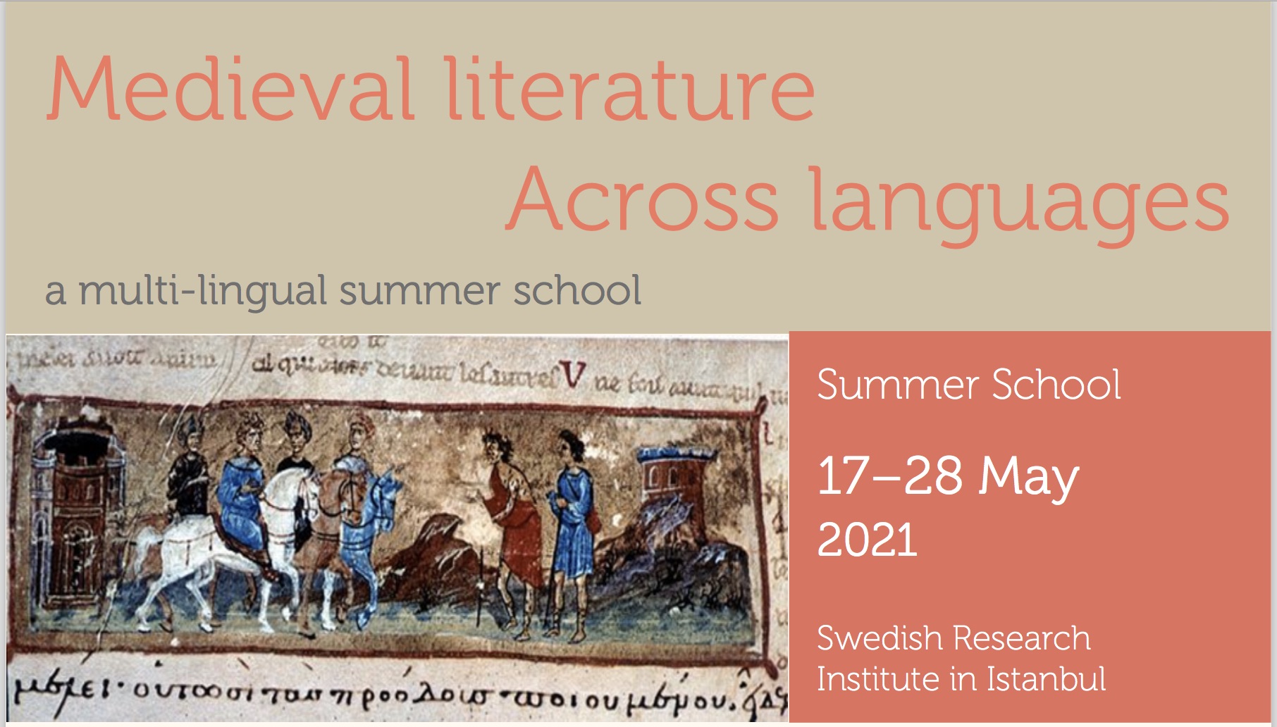 Poster reading "Medieval literature Across languages" with a medieval manuscript scene and event details: "Summer School", "17–28 May 2021", and "Swedish Research Institute in Istanbul".