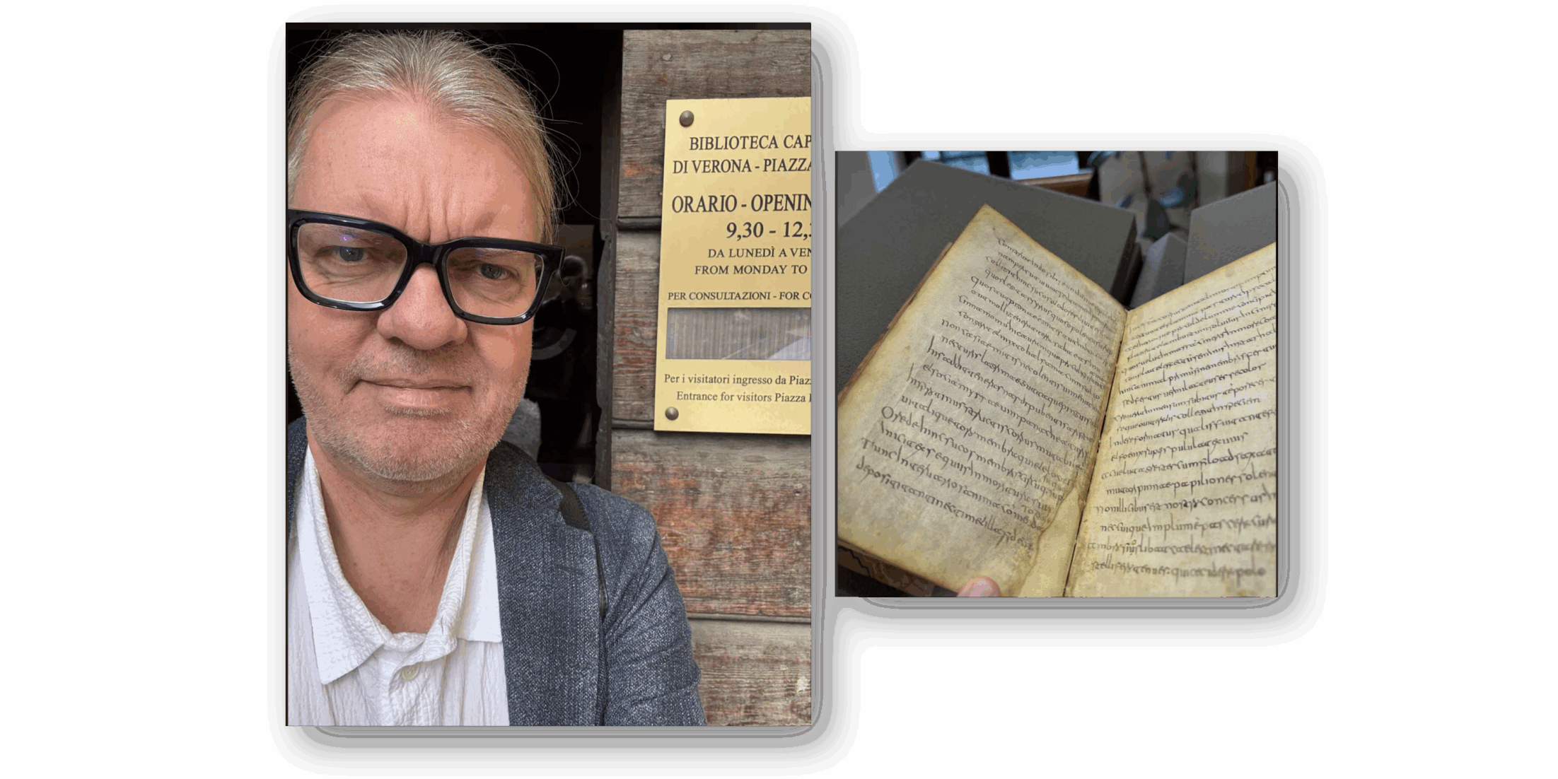 Collage of a man in glasses next to a library sign reading "BIBLIOTECA CAP DI VERONA - PIAZZA", "ORARIO - OPENIN", and "9,30 - 12," with an inset photo of an open handwritten manuscript.