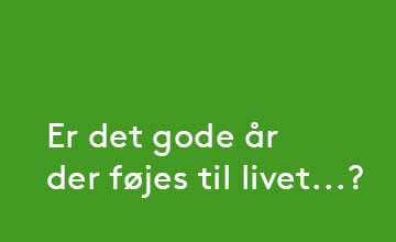 Er det gode år det føjes til livet?