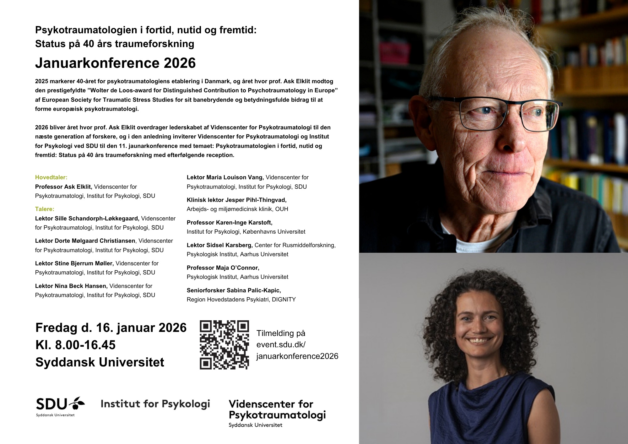 Annoncering for Januarkonference 2026 om psykotraumatologien ved Syddansk Universitet Annonce for "Januarkonference 2026" ved Syddansk Universitet med tekst om psykotraumatologi, liste over oplægsholdere, QR-kode til tilmelding og to portrætter af personer til højre.