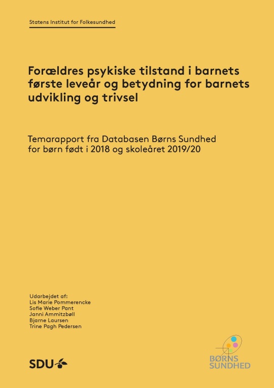 Forside med teksten "Forældres psykiske tilstand i barnets første leveår og betydning for barnets udvikling og trivsel" samt "Temarapport fra Databasen Børns Sundhed for børn født i 2018 og skoleåret 2019/20".